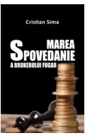 eBook - Marea Spovedanie a brokerului fugar 